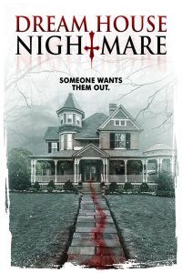 مشاهدة فيلم Dream House Nightmare 2017 مترجم