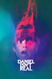 مشاهدة فيلم Daniel Isn’t Real 2019 مترجم