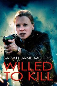 مشاهدة فيلم Willed to Kill 2012 مترجم