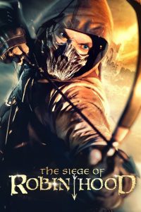 مشاهدة فيلم The Siege of Robin Hood 2022 مترجم