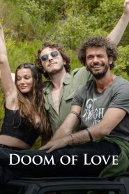 مشاهدة فيلم Doom of Love 2022 مدبلج