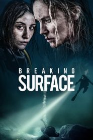 مشاهدة فيلم Breaking Surface 2020 مترجم