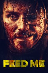 مشاهدة فيلم Feed Me 2022 مترجم