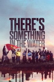 فيلم There’s Something in the Water 2019 مترجم