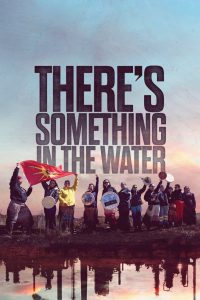 فيلم There’s Something in the Water 2019 مترجم