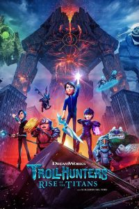 مشاهدة فيلم Trollhunters: Rise of the Titans 2021 مترجم