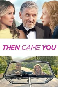 مشاهدة فيلم Then Came You 2020 مترجم