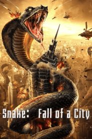 مشاهدة فيلم Snake: Fall of a City 2020 مترجم