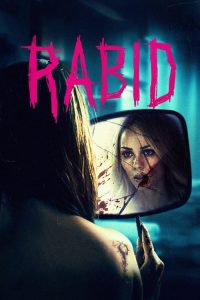 مشاهدة فيلم Rabid 2019 مترجم