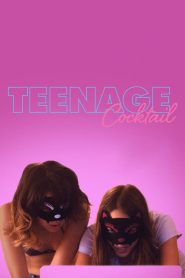 مشاهدة فيلم Teenage Cocktail 2016 مترجم