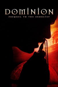 فيلم Dominion: Prequel to the Exorcist 2005 مترجم