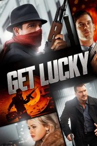 مشاهدة فيلم Get Lucky 2013 مترجم