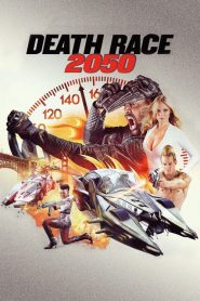 مشاهدة فيلم Death Race 2050 2017 مترجم