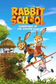 Rabbit School – Guardians of the Golden Egg 2017 مترجم