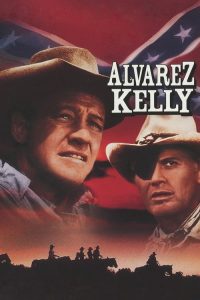 مشاهدة فيلم Alvarez Kelly 1966 مترجم