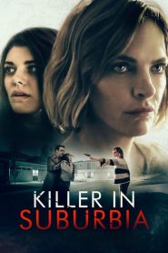 مشاهدة فيلم Killer in Suburbia 2020 مترجم