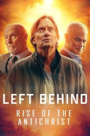 فيلم Left Behind: Rise of the Antichrist 2023 مدبلج