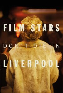 فيلم Film Stars Don’t Die in Liverpool 2017 مترجم