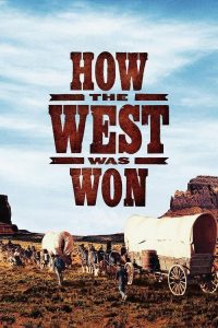 مشاهدة فيلم How The West Was Won 1962 مترجم