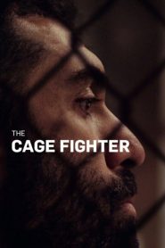 مشاهدة فيلم The Cage Fighter 2017 مترجم