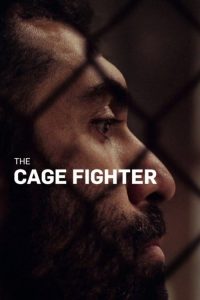 مشاهدة فيلم The Cage Fighter 2017 مترجم