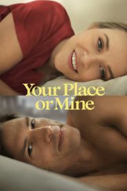 مشاهدة فيلم Your Place or Mine 2023 مترجم