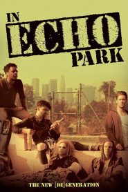 مشاهدة فيلم In Echo Park 2018 مترجم