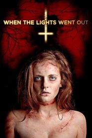 مشاهدة فيلم When the Lights Went Out 2012