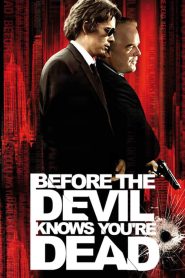 فيلم Before The Devil Knows Youre Dead 2007 مترجم