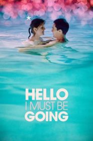 مشاهدة فيلم Hello I Must Be Going 2012 مترجم