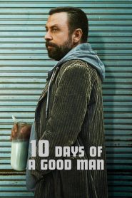 مشاهدة فيلم 10 Days of a Good Man مترجم