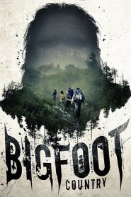 مشاهدة فيلم Bigfoot Country 2017 مترجم