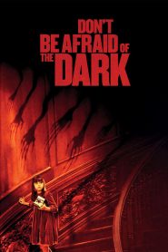 فيلم Don’t Be Afraid of the Dark 2010 مترجم