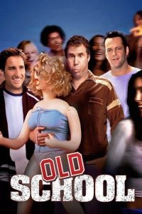 مشاهدة فيلم Old School 2003 مترجم