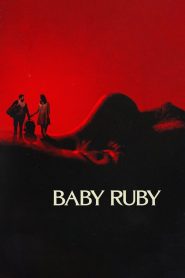 مشاهدة فيلم Baby Ruby 2022 مترجم