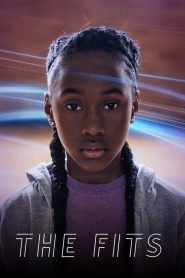 مشاهدة فيلم The Fits 2015 مترجم