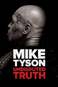 فيلم Mike Tyson: Undisputed Truth مترجم