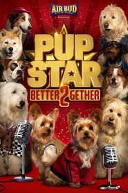 مشاهدة فيلم Pup Star Better 2Gether 2017 مترجم