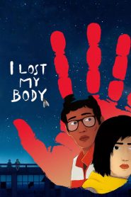 مشاهدة فيلم I Lost My Body 2019 مترجم