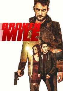 مشاهدة فيلم Broken Mile 2016 مترجم