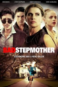 مشاهدة فيلم Bad Stepmother 2018 مترجم