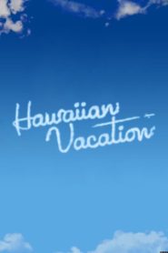 مشاهدة فيلم Hawaiian Vacation 2011 مترجم