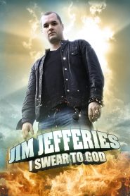 مشاهدة فيلم Jim Jefferies: I Swear to God 2009 مترجم