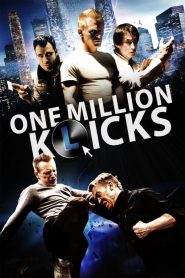 مشاهدة فيلم One Million Klicks 2015 مترجم