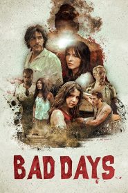 مشاهدة فيلم Bad Days 2015 مترجم