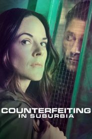 مشاهدة فيلم Counterfeiting in Suburbia 2018 مترجم