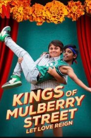 فيلم Kings of Mulberry Street: Let Love Reign 2023 مترجم