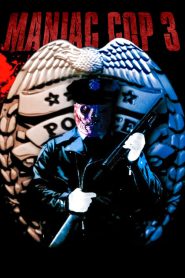 فيلم Maniac Cop 3: Badge of Silence 1992 مترجم