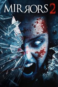 مشاهدة فيلم Mirrors 2 2010 مترجم