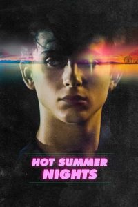 فيلم Hot Summer Nights 2017 مترجم